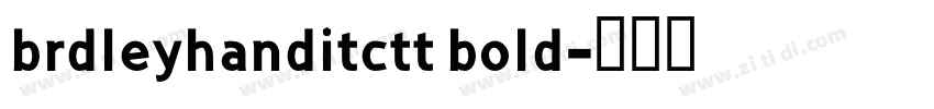 brdleyhanditctt bold字体转换